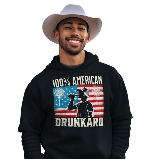 100% American Drunkard Hoodie - Patriotic Fun for 4th of July