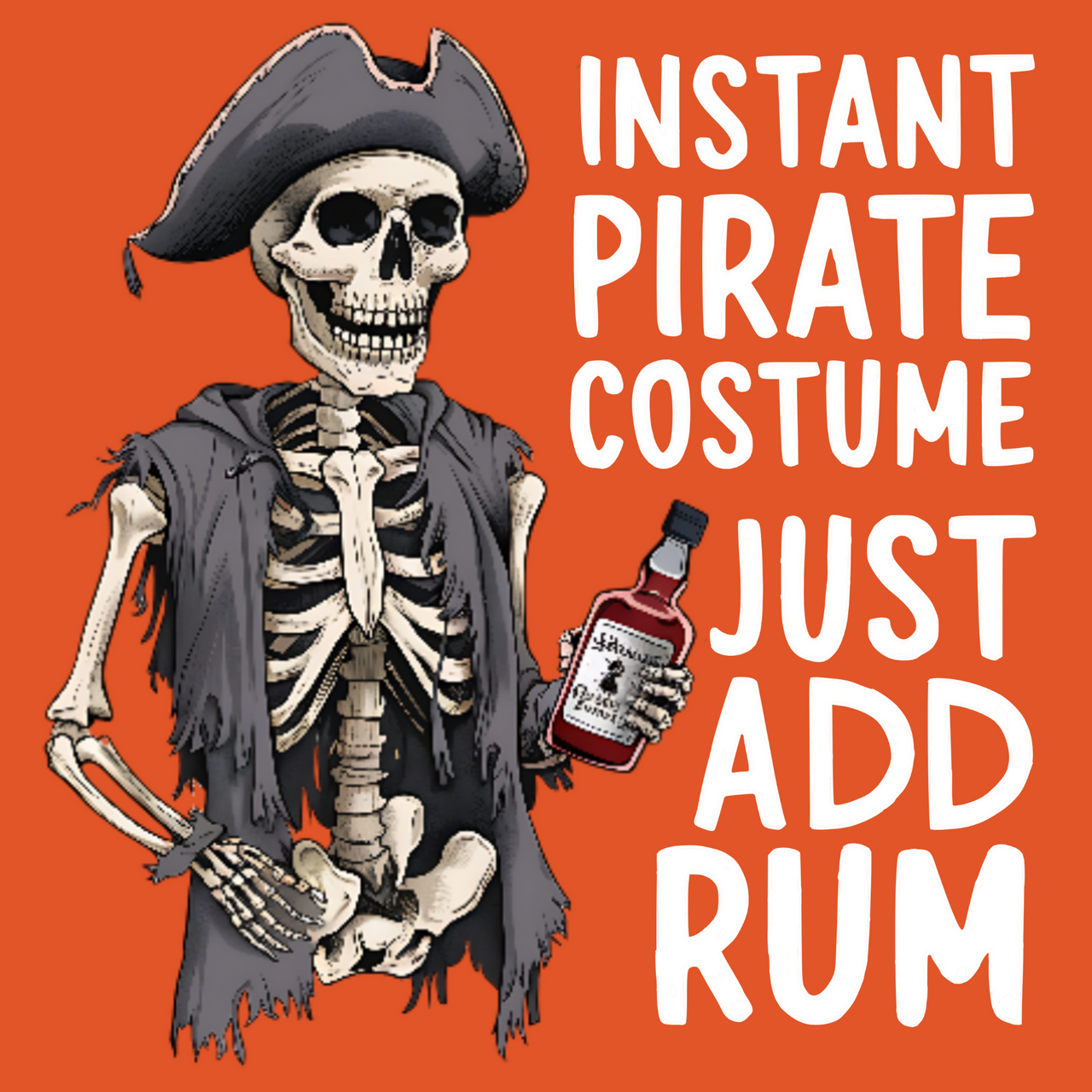 Instant Pirate Costume Just Add Rum Funny Halloween Graphic Tee