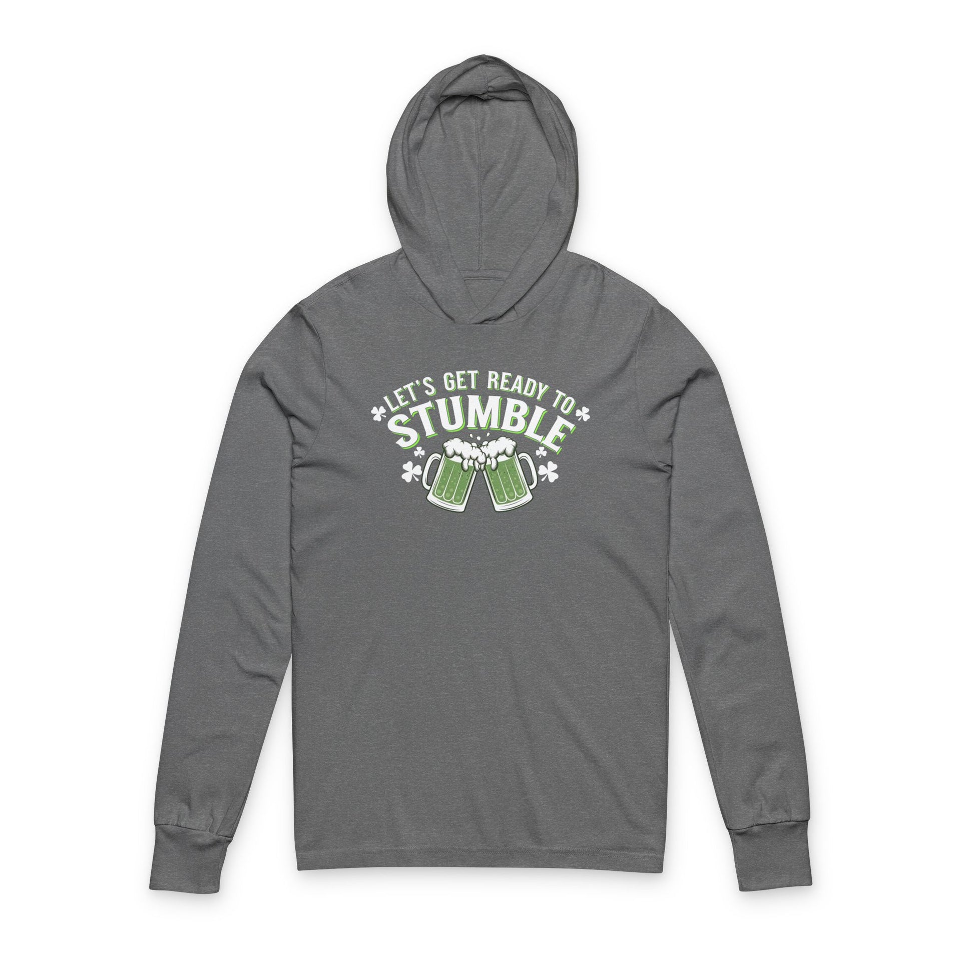 gray lightweight St Patricks  Day hoodie with the Phrase “fleets get ready to stumble” 