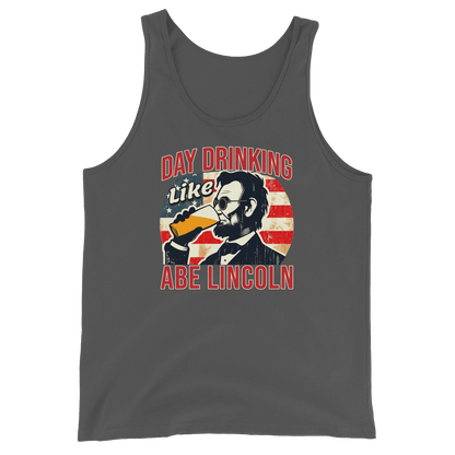 Tank top with Day Drinking Like Abe Lincoln text, image of Abe Lincoln drinking a glass of beer, and distressed American flag background. Perfect for 4th of July.