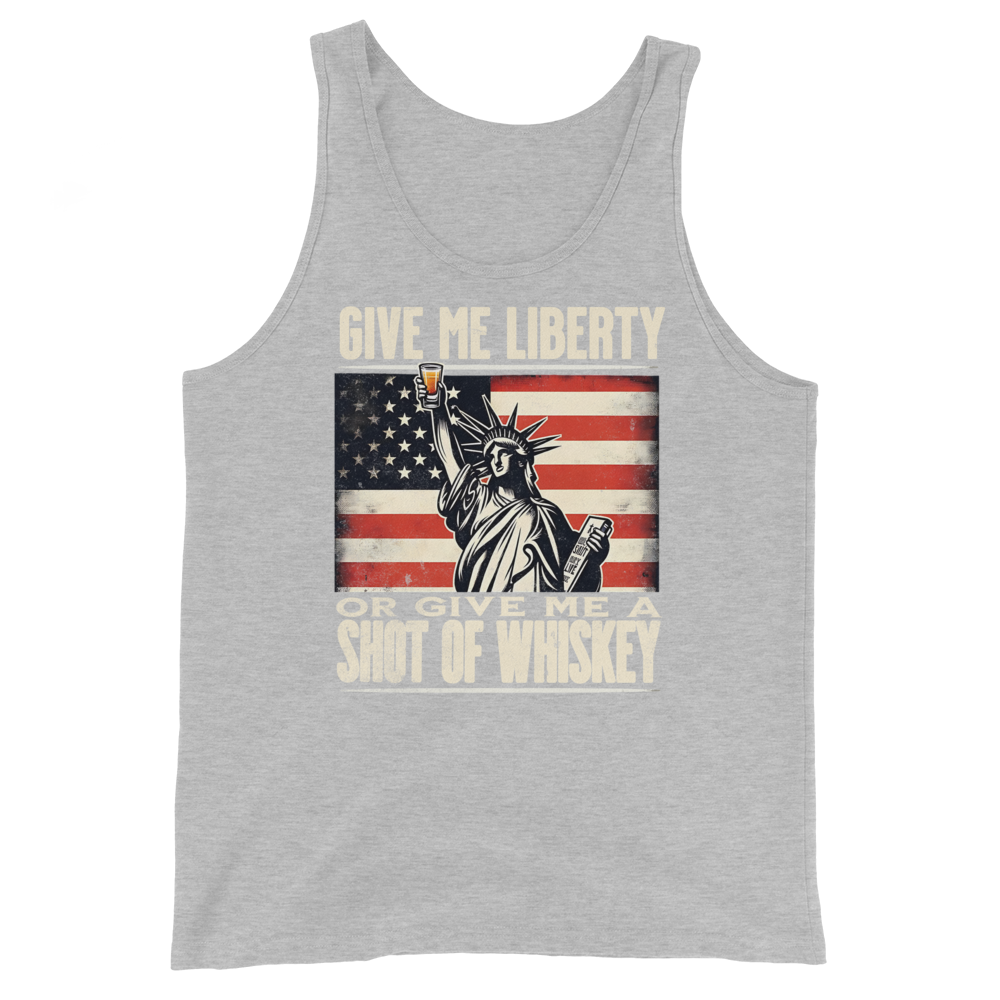 'Give Me Liberty or Give Me Whiskey' text, Statue of Liberty holding a shot glass, and distressed American flag background