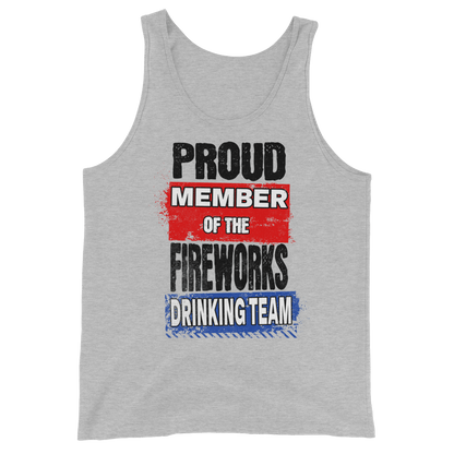 Proud Member of the Fireworks Drinking Team Tank Top