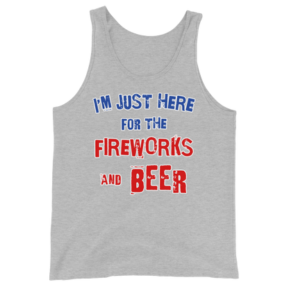 I'm Just Here for the Fireworks and Beer Tank Top