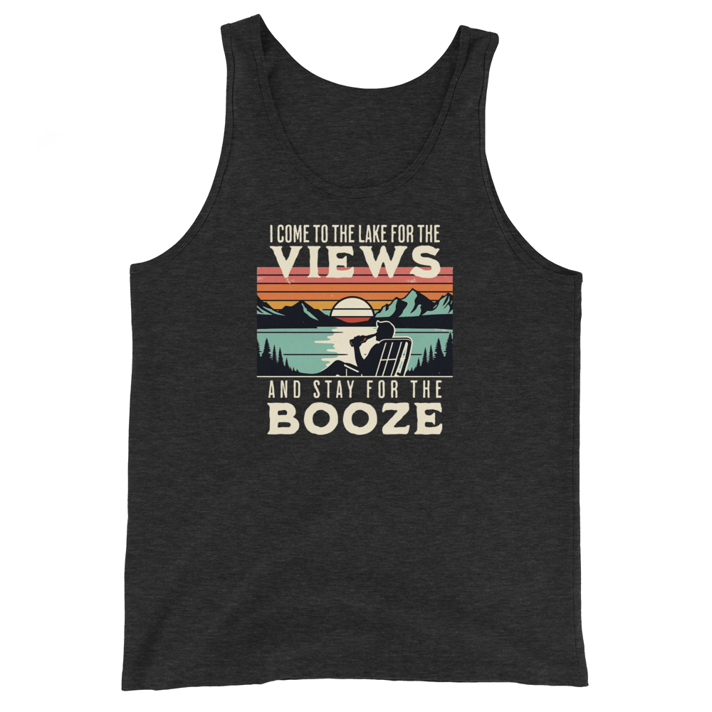 Men's tank top with "I Come to the Lake for the Views and Stay for the Booze," showing a man in a beach chair, lake, and sunset.