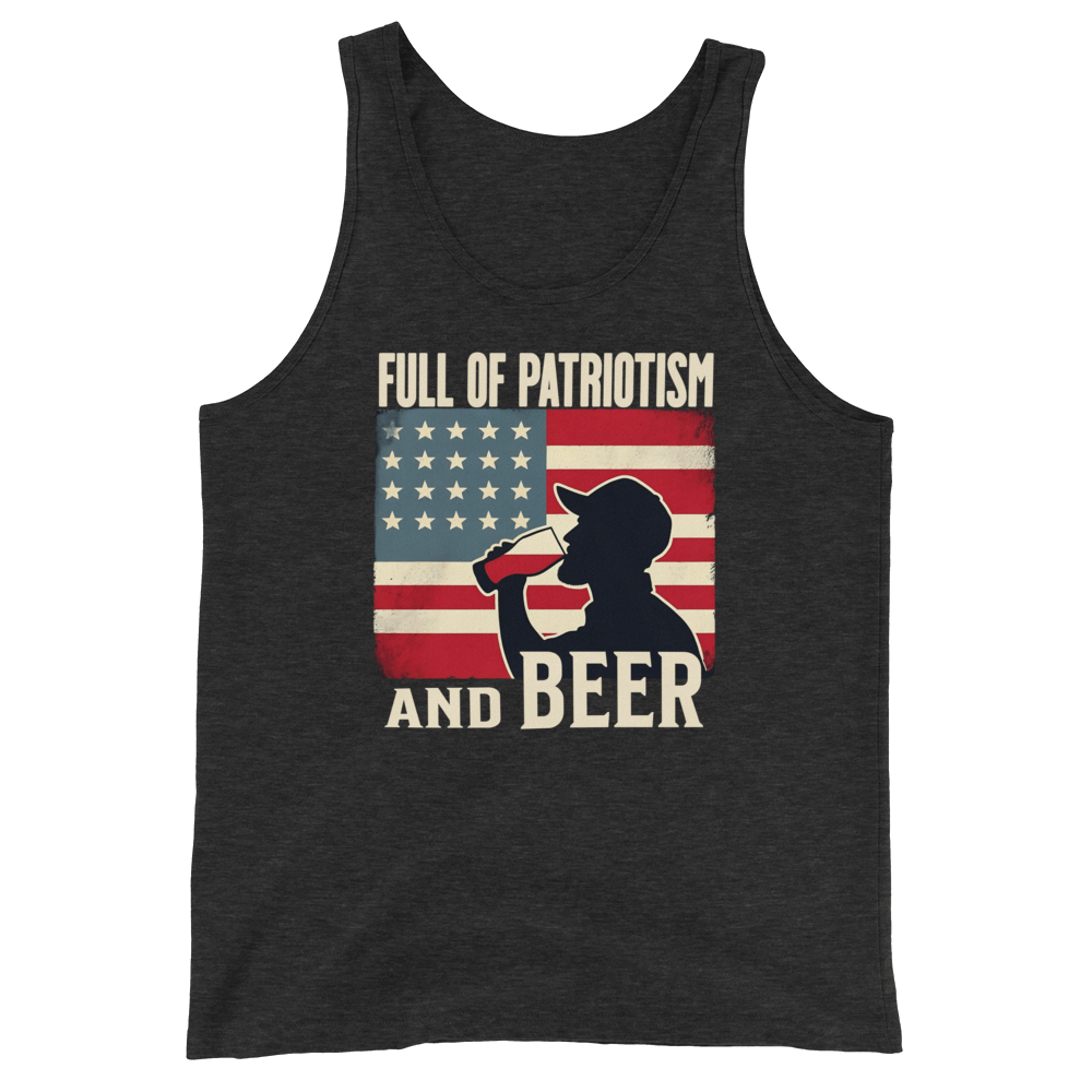 Tank top with Full of Patriotism and Beer text and a distressed American flag background. Perfect for 4th of July.