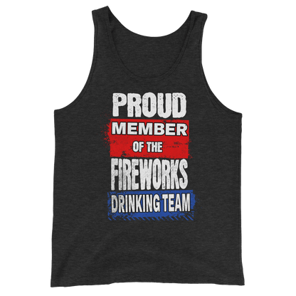 Proud Member of the Fireworks Drinking Team Tank Top