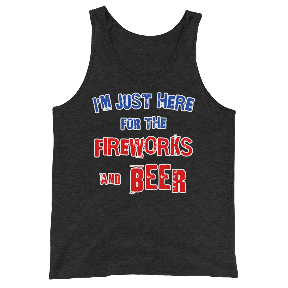 Black tank top with "I'm Just Here for the Fireworks and Beer" text in red, white, and blue. Classic and soft cotton blend fabric.