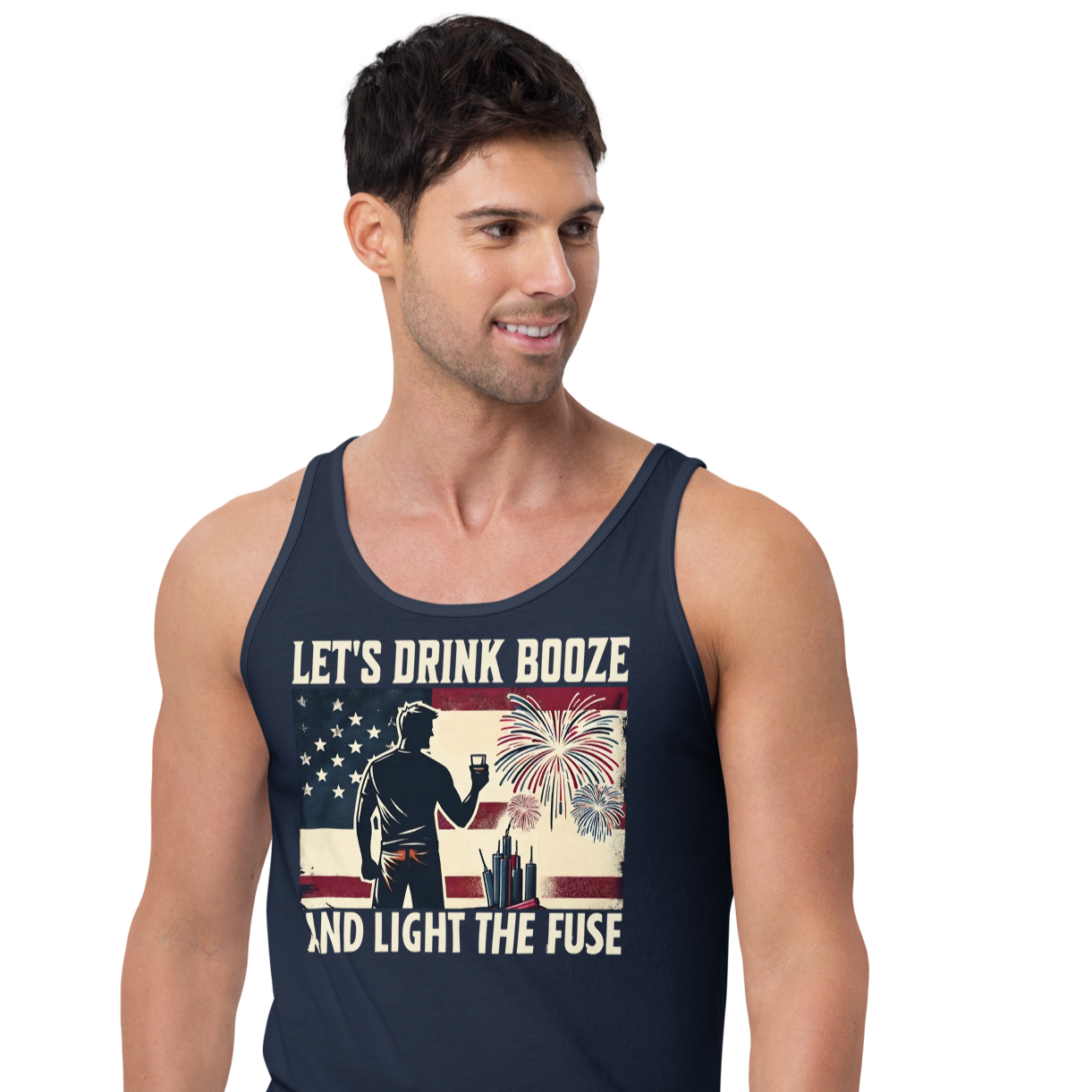 Men's tank top with 'Let's Drink Booze and Light the Fuse' text, featuring a festive, patriotic 4th of July theme.