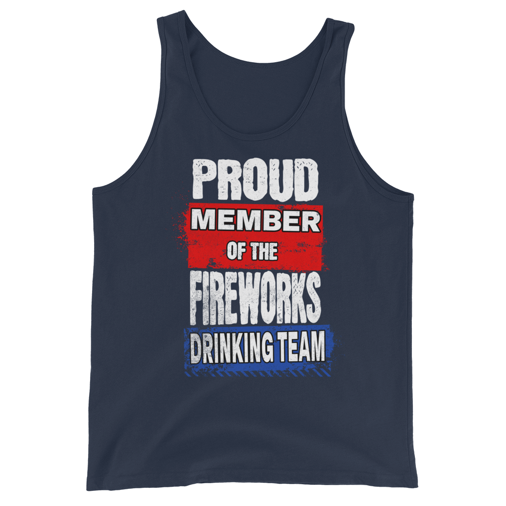 Proud Member of the Fireworks Drinking Team Tank Top