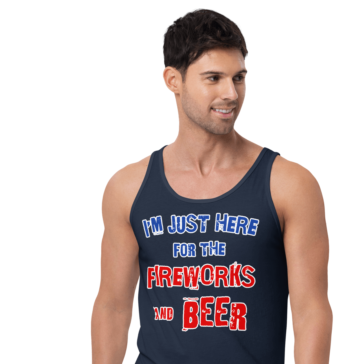 I'm Just Here for the Fireworks and Beer Tank Top