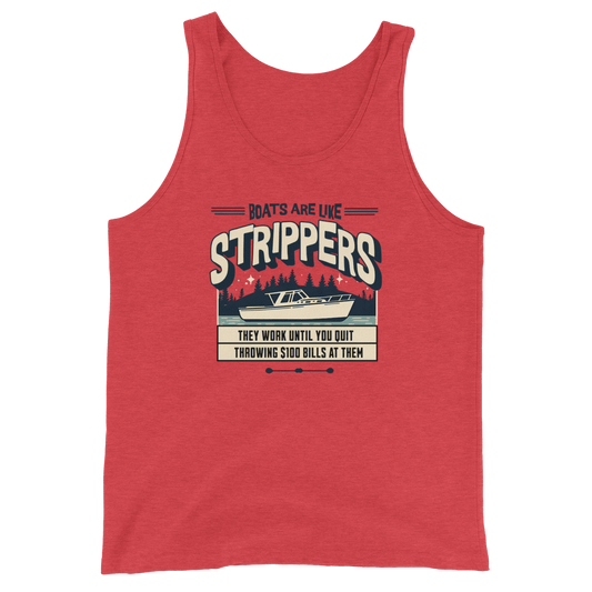 Boating tank top with 'Boats are like strippers, they work until you quit throwing $100 bills at them' phrase and scenic lake design