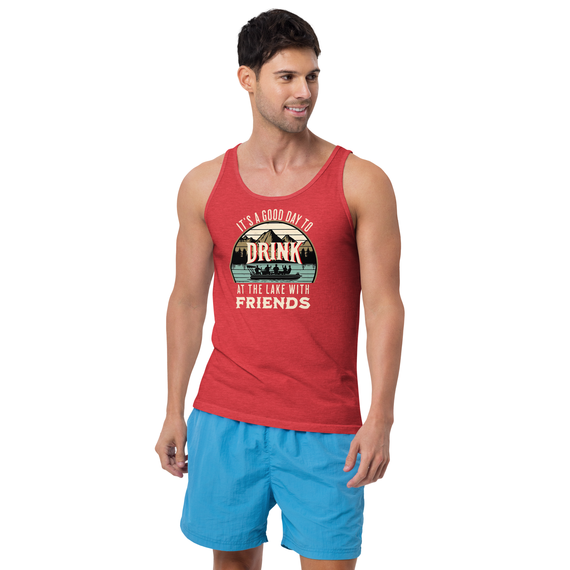 Men's tank top with "It's a Good Day to Drink at the Lake with Friends," depicting friends on a boat, lake and mountains.