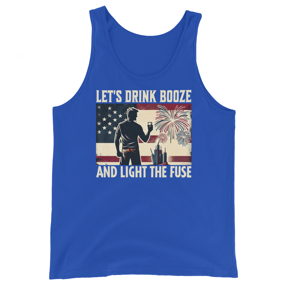 Men's tank top with 'Let's Drink Booze and Light the Fuse' text, featuring a festive, patriotic 4th of July theme.