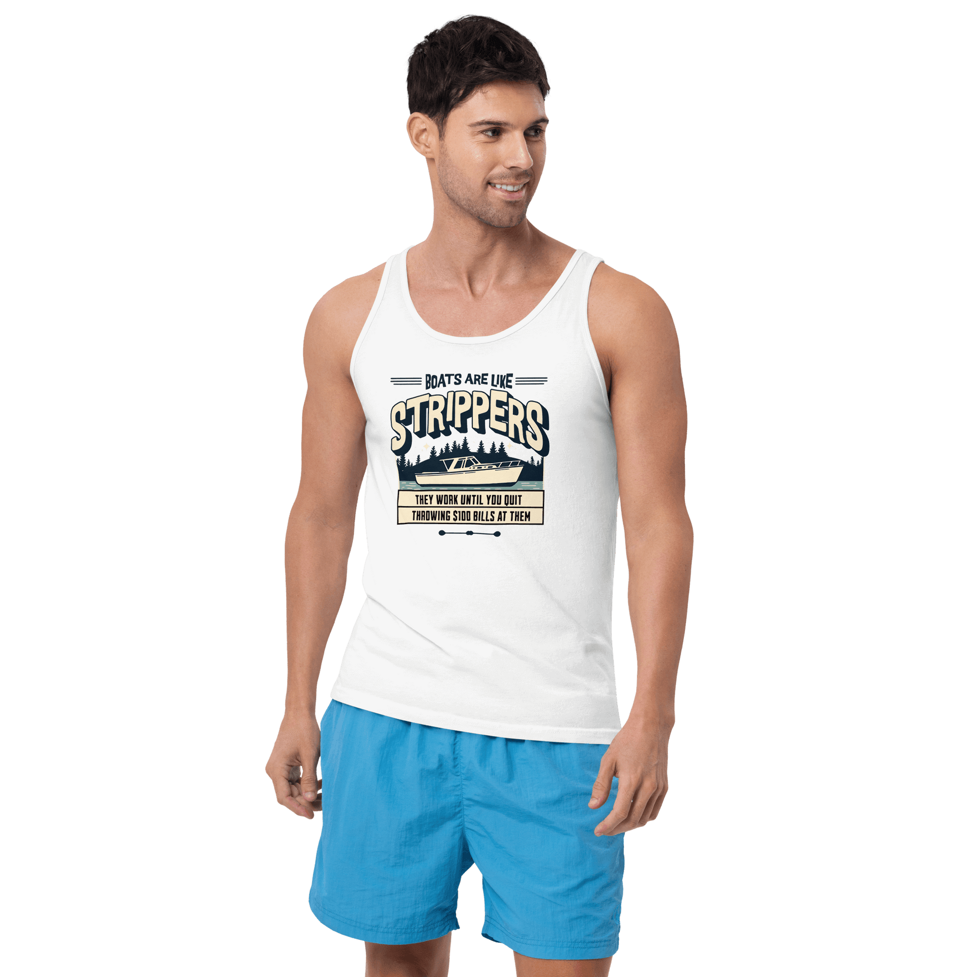 Boating tank top with 'Boats are like strippers, they work until you quit throwing $100 bills at them' phrase and scenic lake design