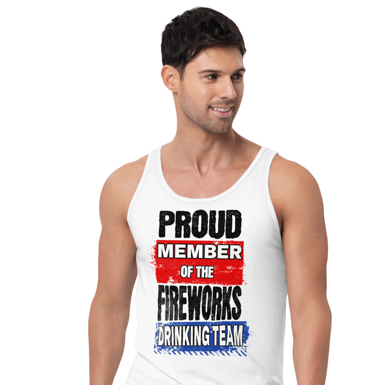 Proud Member of the Fireworks Drinking Team Tank Top