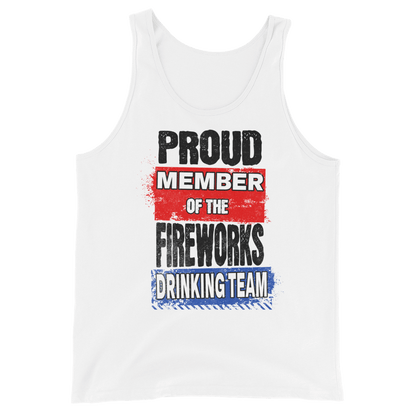Proud Member of the Fireworks Drinking Team Tank Top