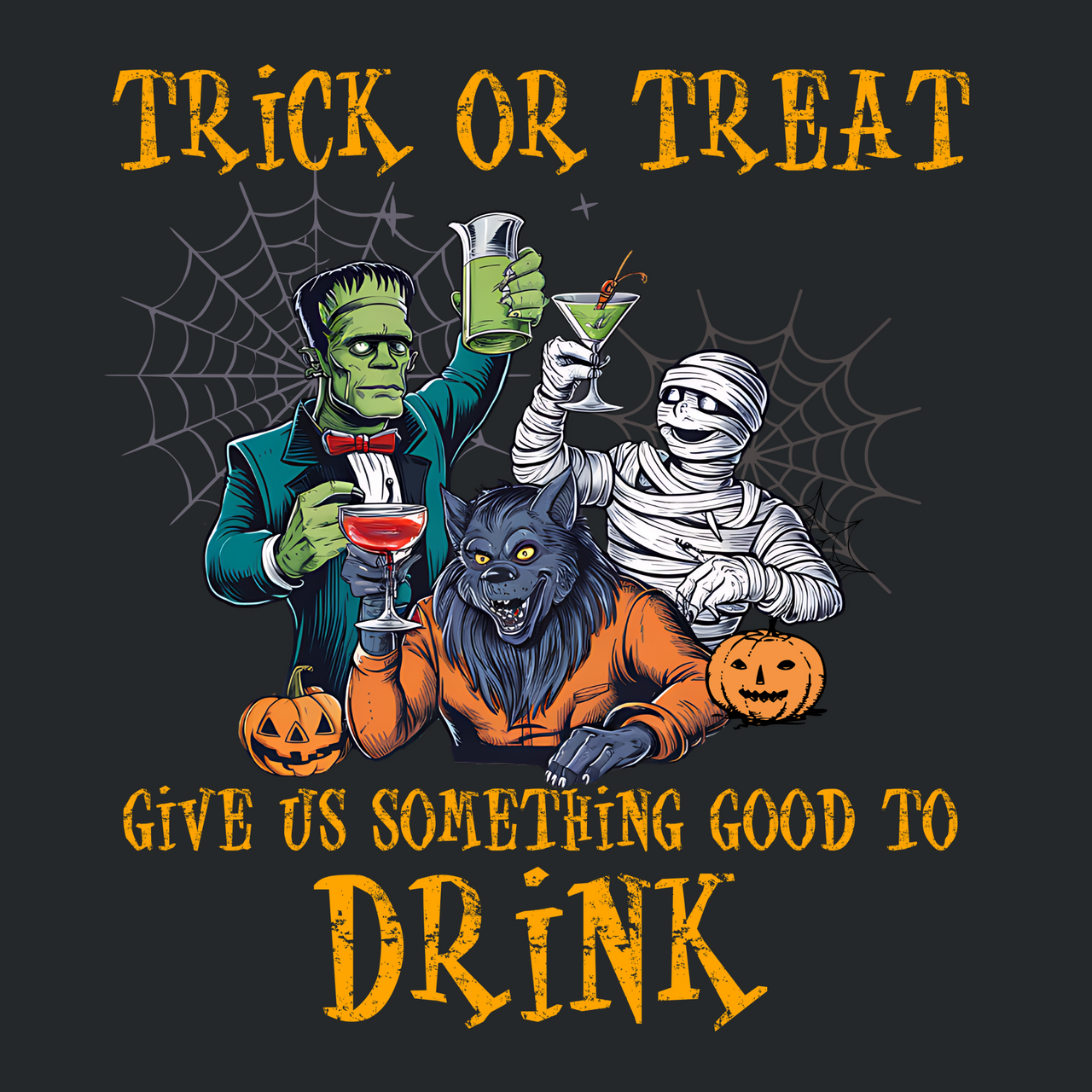 Trick or Treat Give Us Something Good to Drink Funny Halloween Tee