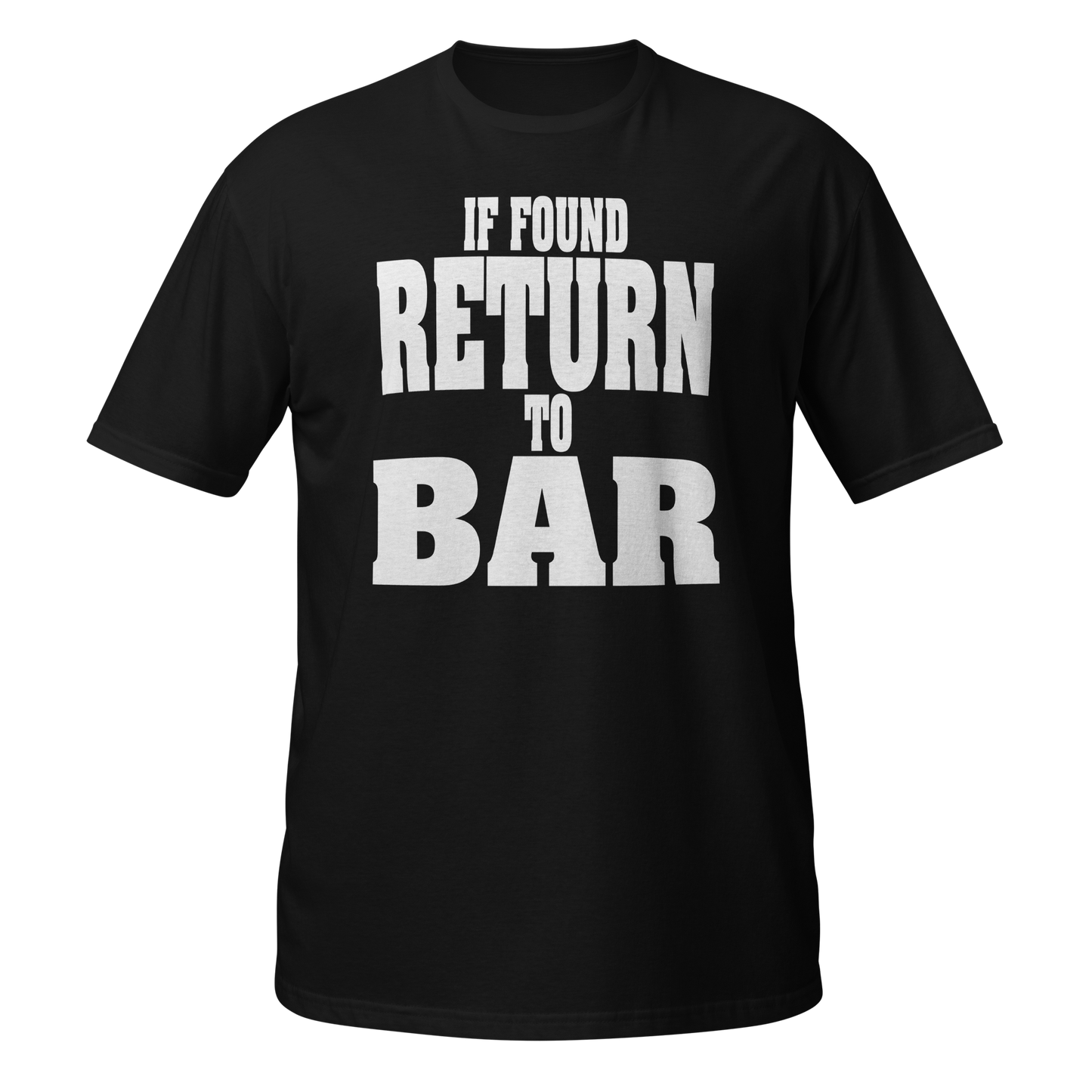 If Found Return To Bar T-shirt