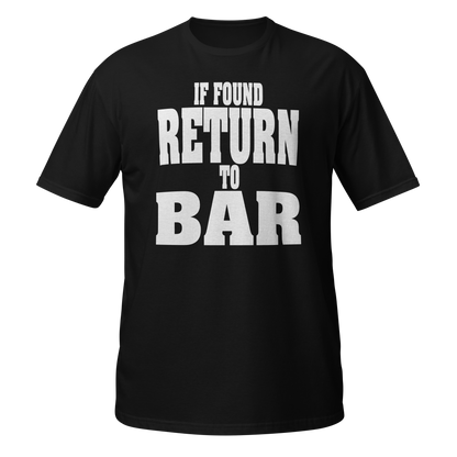 If Found Return To Bar T-shirt