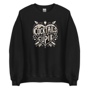 Cocktails Are My Cupid Sweatshirt