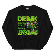 Drink Until You Start Seeing Leprechauns Sweatshirt