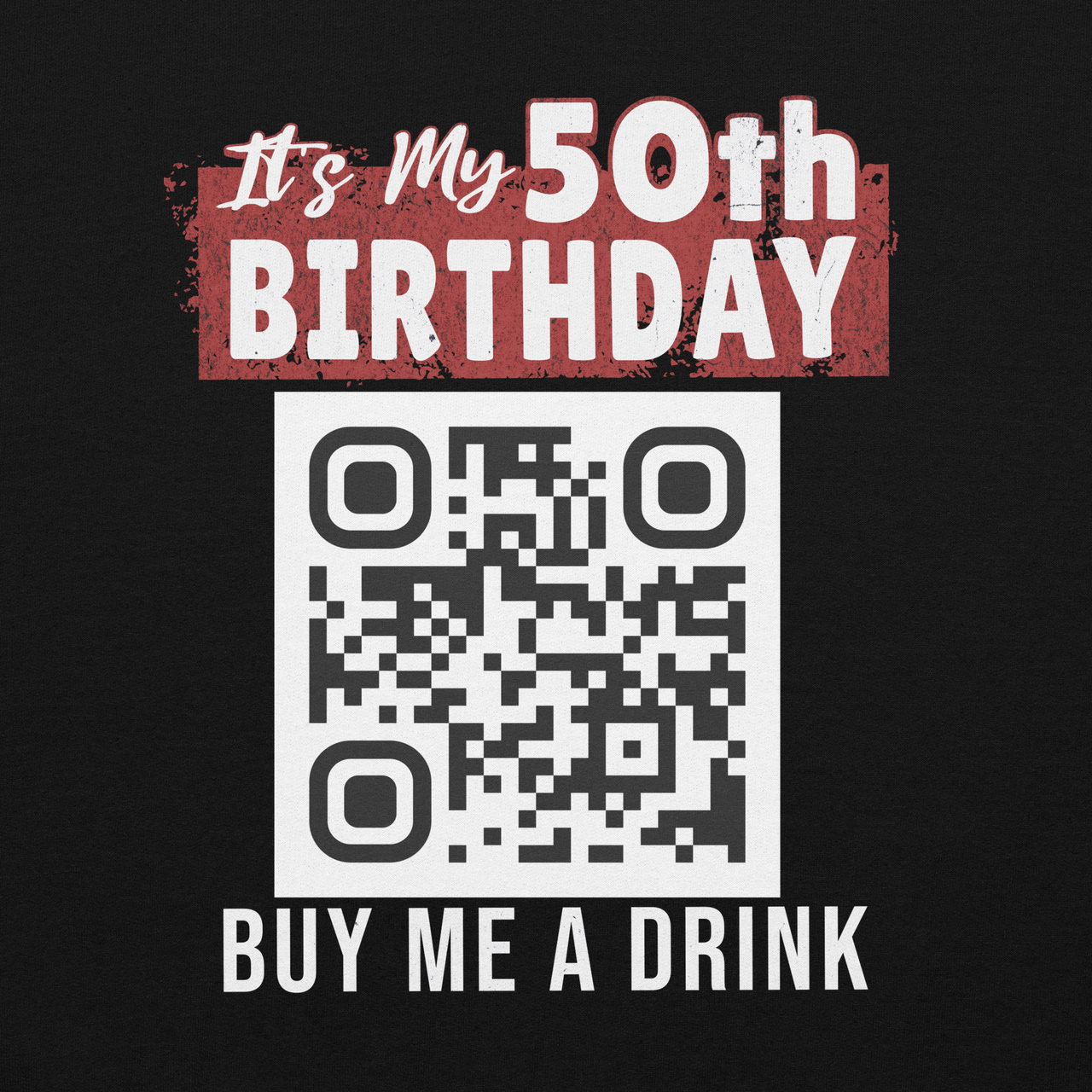 It's My 50th Birthday Buy Me A Drink Sweatshirt - Personalizable