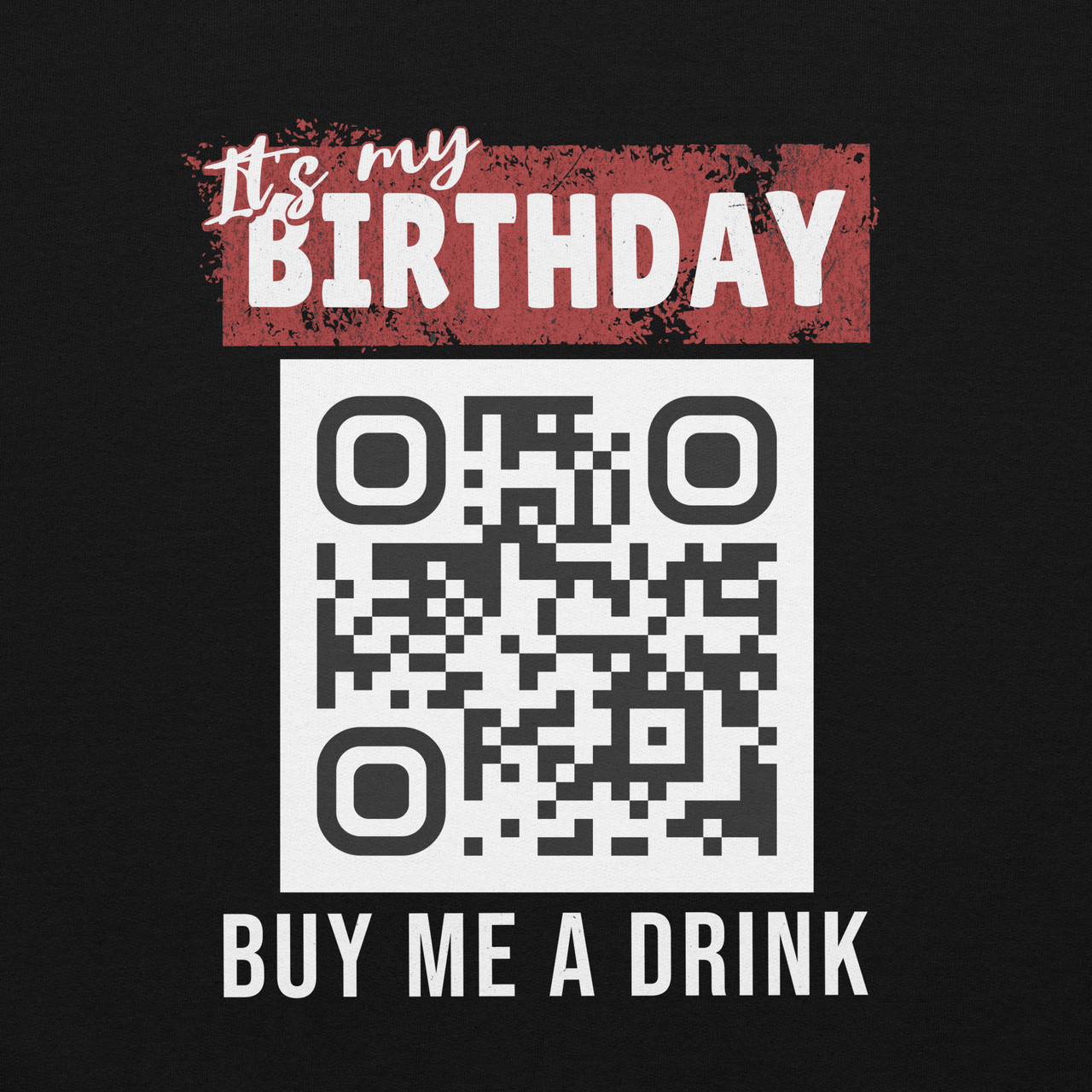 It's My Birthday Buy Me A Drink Sweatshirt - Personalizable