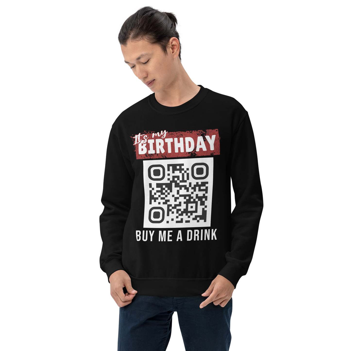 It's My Birthday Buy Me A Drink Sweatshirt - Personalizable