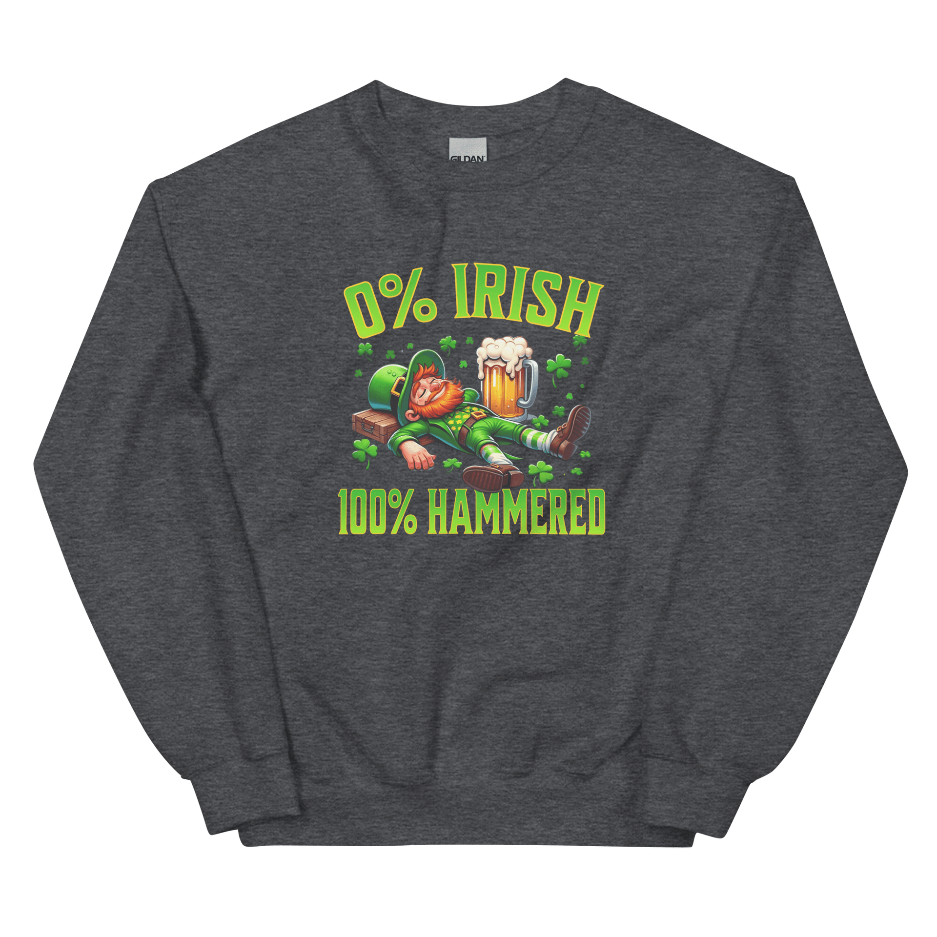 0% Irish 100% Hammered Sweatshirt