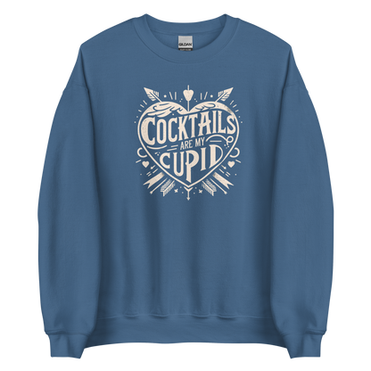 Cocktails Are My Cupid Sweatshirt