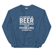 I Have a Beer in Each Hand Sweatshirt