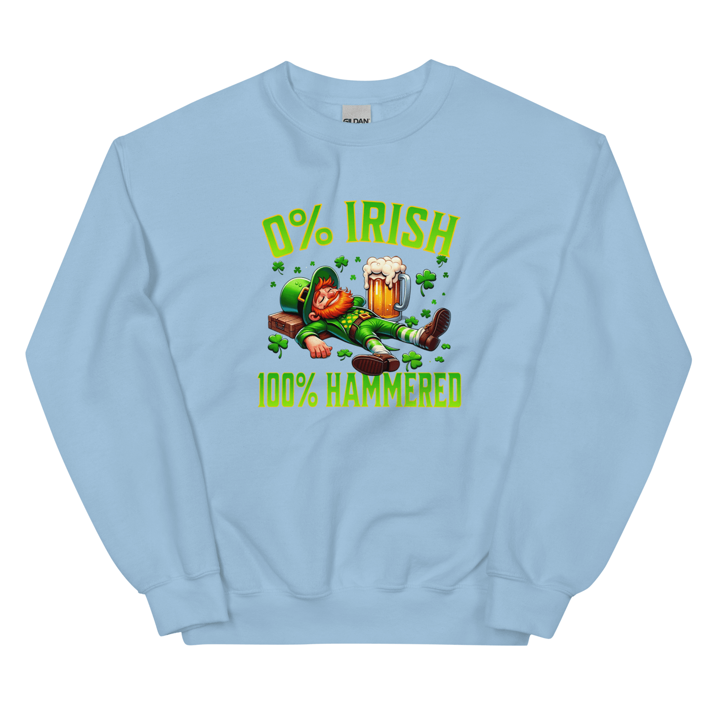 0% Irish 100% Hammered Sweatshirt