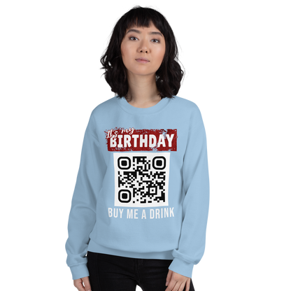 It's My Birthday Buy Me A Drink Sweatshirt - Personalizable