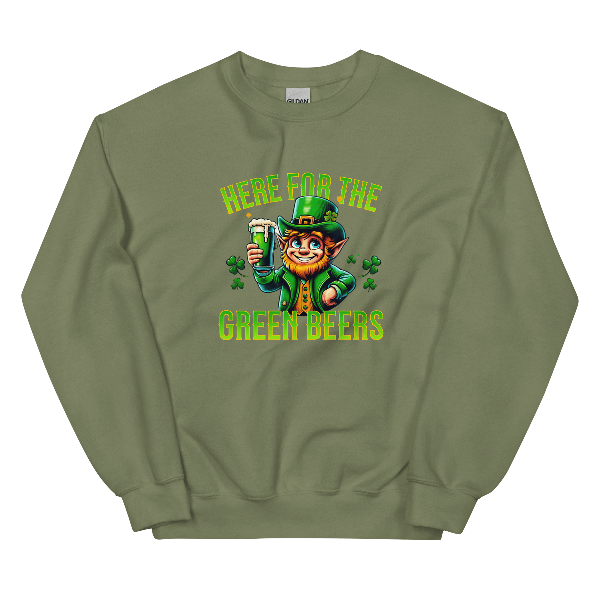 Here for the Green Beers Sweatshirt