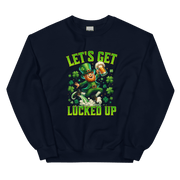 Let's Get Lucked Up Sweatshirt