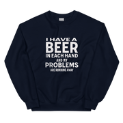 I Have a Beer in Each Hand Sweatshirt