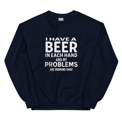 I Have a Beer in Each Hand Sweatshirt