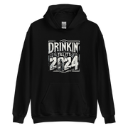 Drinkin Tills Its 2024 Hoodie