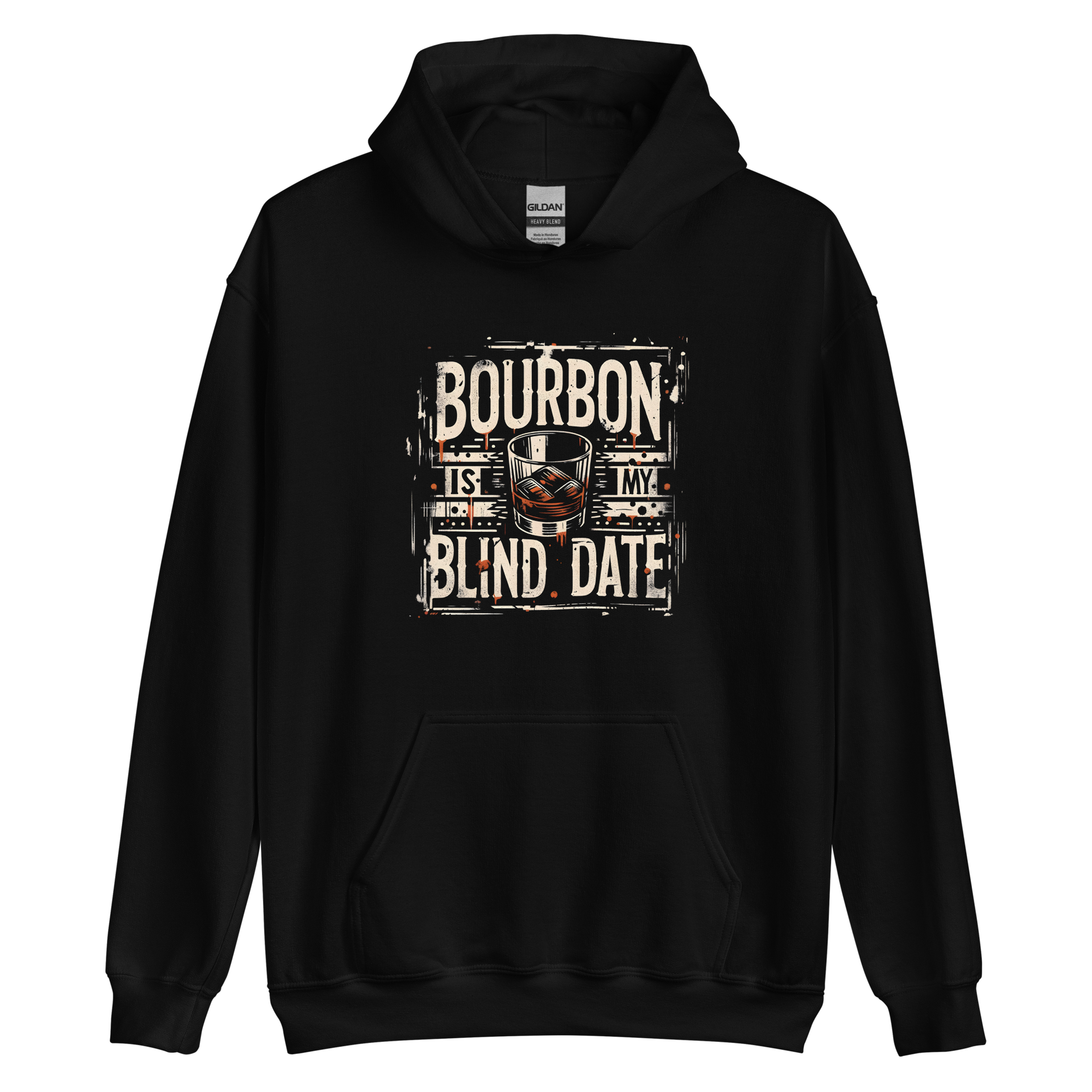 Bourbon Is My Blind Date Hoodie