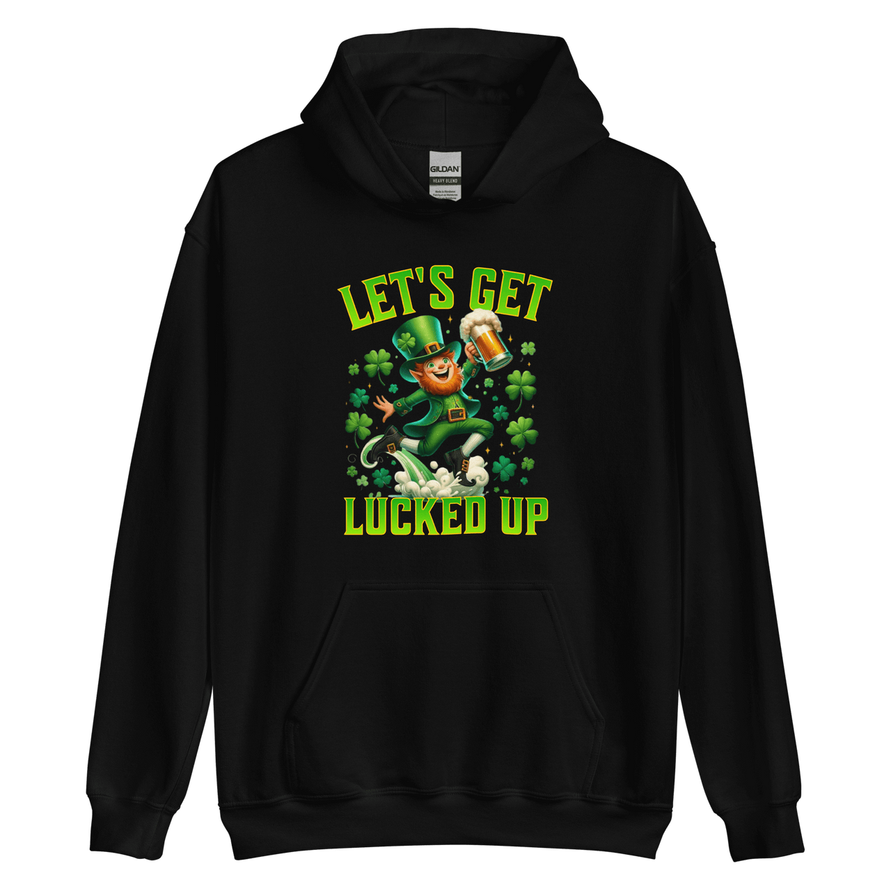 Let's Get Lucked Up Hoodie