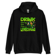 Drink Until You Start Seeing Leprechauns Hoodie