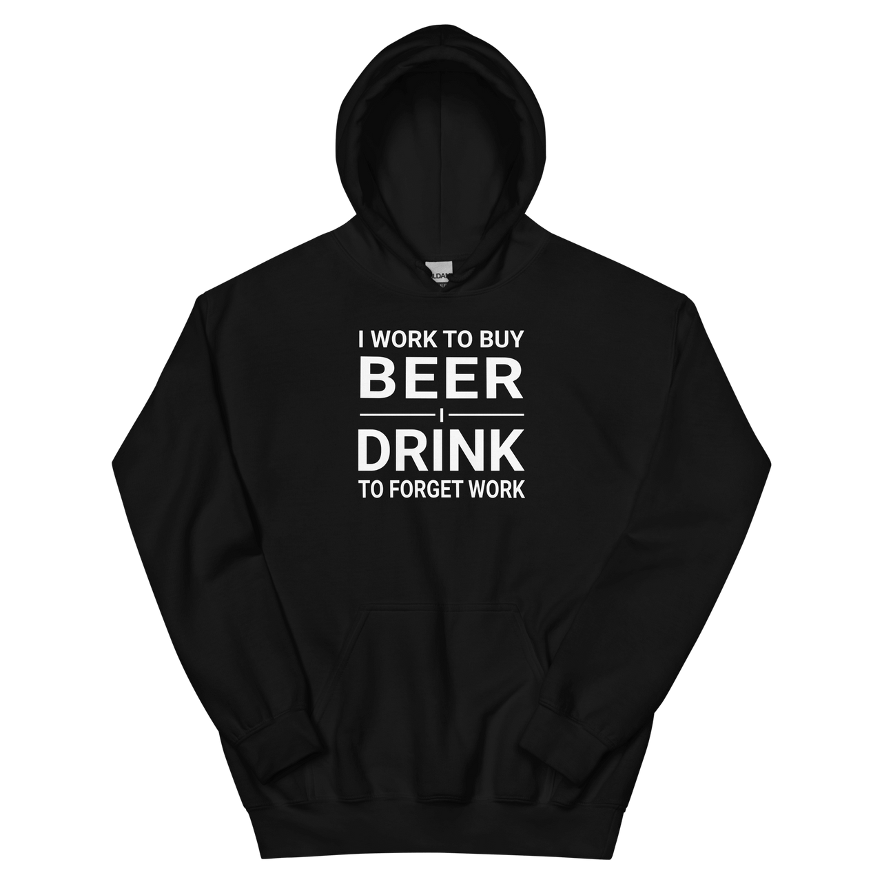 I Work to Buy Beer Hoodie - Cozy & Stylish DRINKING,HOODIE,MENS,New,SPRING BREAK,UNISEX,WOMENS Dayzzed Apparel