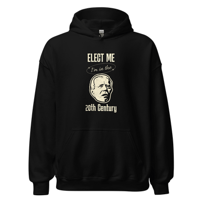 Elect Me I'm in the 20th Century Hoodie | Soft & Stylish FUNNY PRESIDENT,HOODIE,MENS,New,UNISEX,WOMENS Dayzzed Apparel