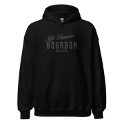 Life Happens Bourbon Helps Hoodie: Cozy & Stylish BOURBON,DRINKING,HOODIE,MENS,New,UNISEX,WOMENS Dayzzed Apparel