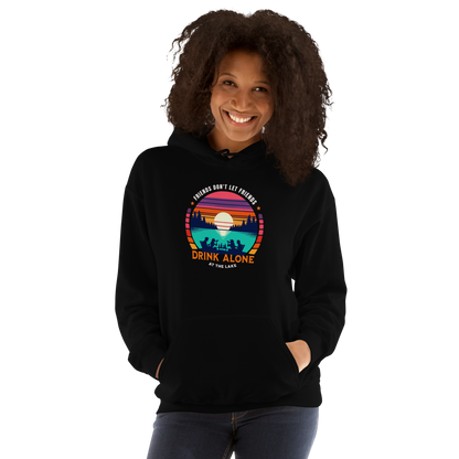 Hoodie with "Friends Don't Let Friends Drink Alone at the Lake," showing people, a lake, and a sunset.