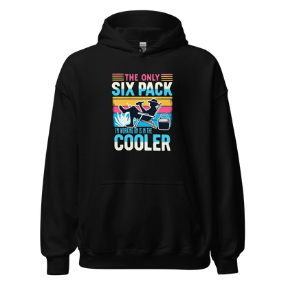 Hoodie featuring "The Only Six-Pack I'm Working On Is In The Cooler" with an illustration of a man lounging with a beer.