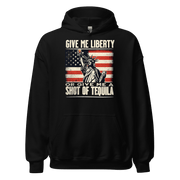 Hoodie with Give Me Liberty or Give Me a Shot of Tequila text, Statue of Liberty holding a shot glass, and distressed American flag background. Perfect for 4th of July.