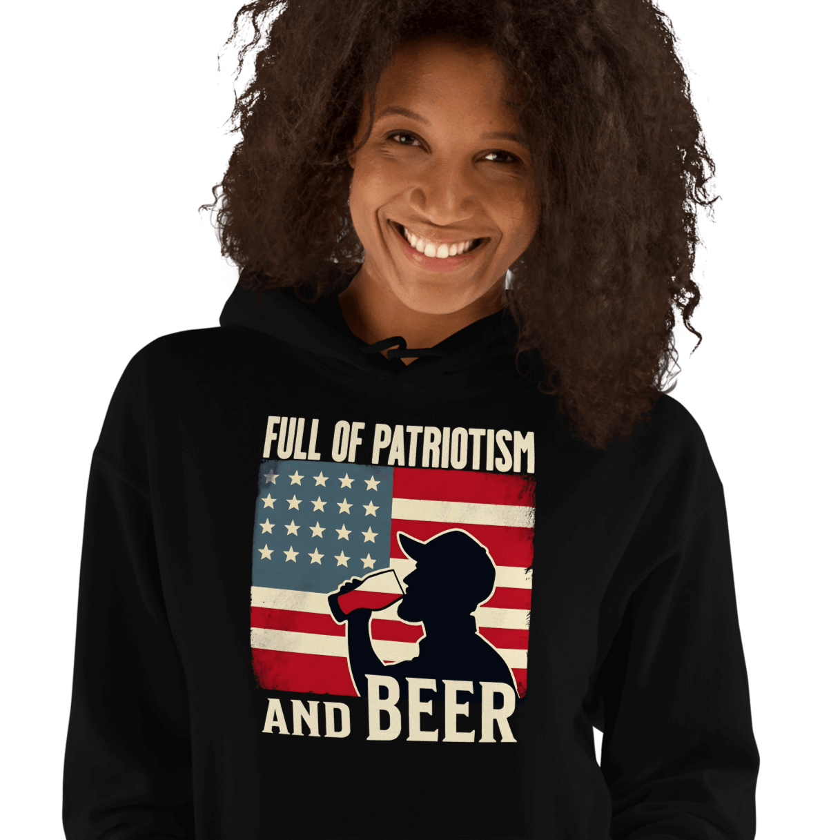 Hoodie with Full of Patriotism and Beer text and a distressed American flag background. Perfect for 4th of July.