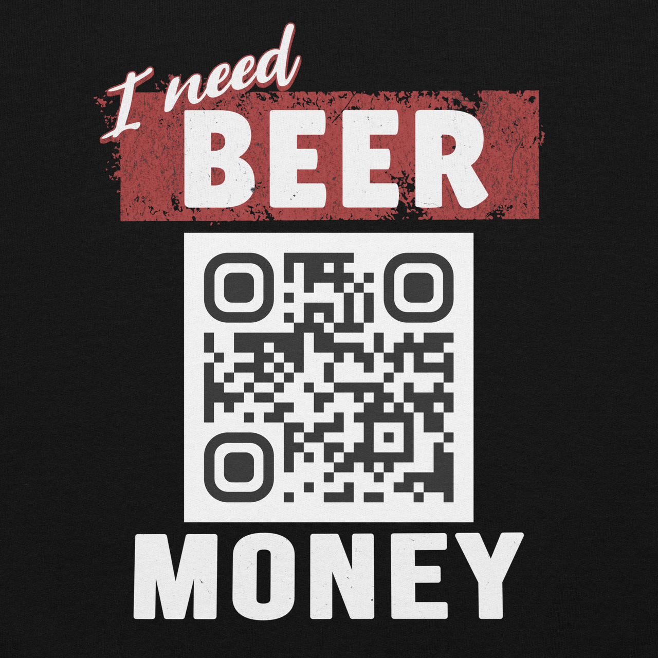 I Need Beer Money Hoodie - Personalizable