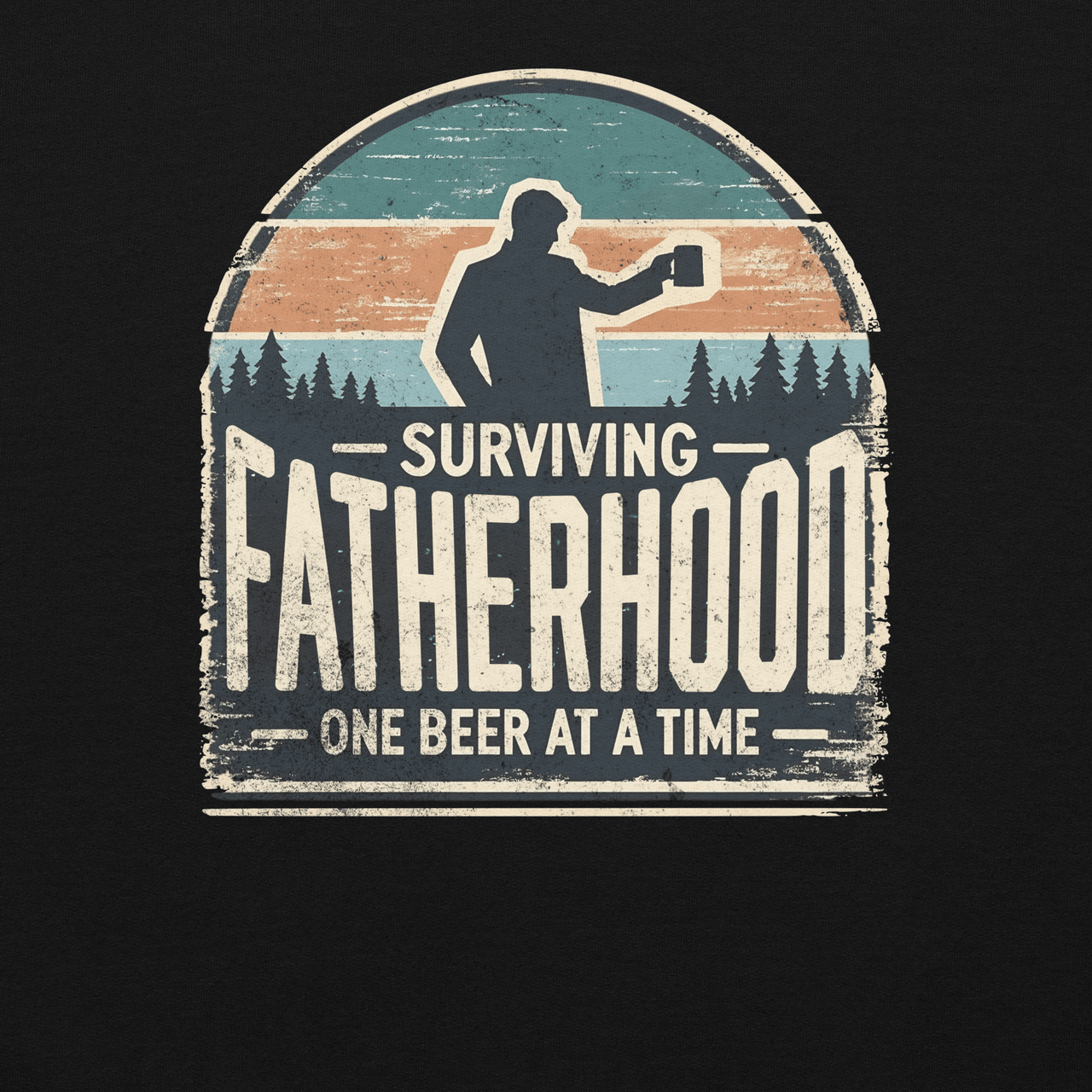 Surviving Fatherhood One Beer at a Time Hoodie